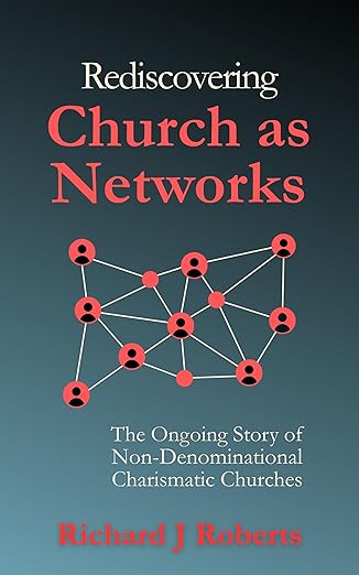 Rediscovering Church as Networks